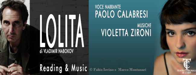 LOLITA - Spettacolo a una voce e accompagnamento musicale tratto dal romanzo “Lolita” di Vladimir Nabokov
