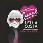 Lella Costa - Questioni di Cuore - Sabato 6 marzo 2021 ore 18.00